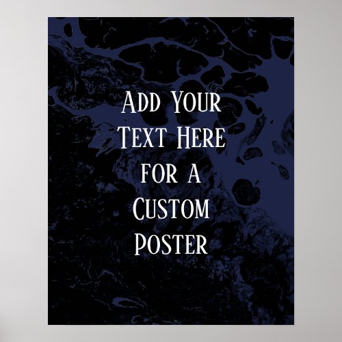 Add Your Custom Text Black  Navy Marble Poster