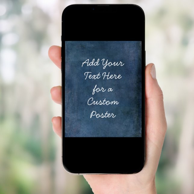 Add Your Custom Text Dark Navy Blue Grunge Poster (Front Digital)