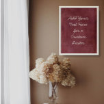 Add Your Custom Text Deep Burgundy Red Grunge Poster at Zazzle