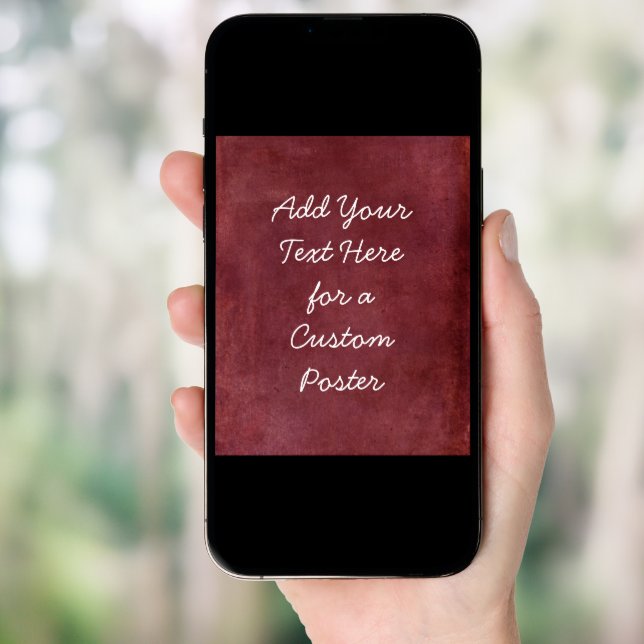 Add Your Custom Text Deep Burgundy Red Grunge Poster (Front Digital)