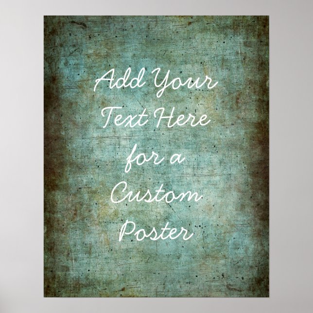 Add Your Custom Text Green & Brown Grunge Poster (Front)