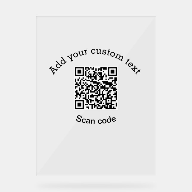 Add your custom text scan QR code business  Acrylic Sign (Front)