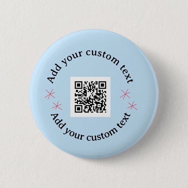 Add your custom text scan QR code business  Button (Front)