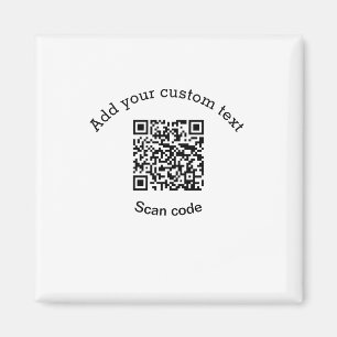 Add your custom text scan QR code business Magnet