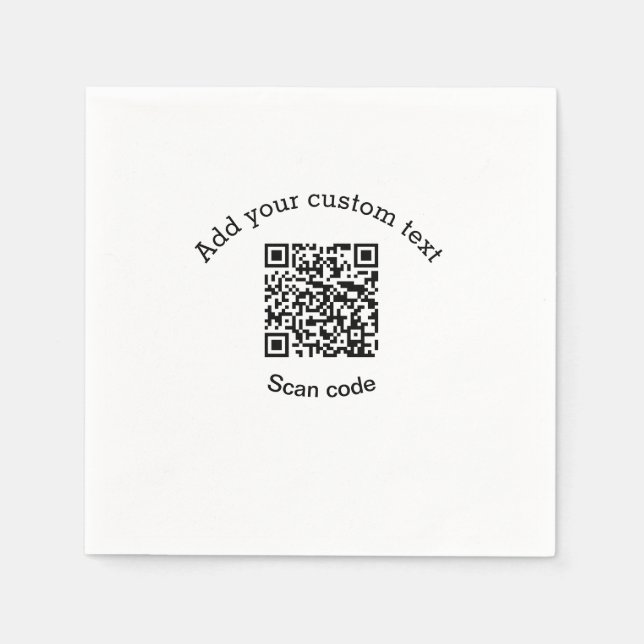 Add your custom text scan QR code business  Napkins (Front)