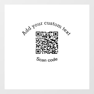 Add your custom text scan QR code business Window Cling