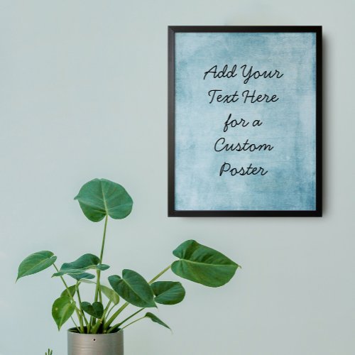 Add Your Custom Text Subtle Teal Grunge Poster
