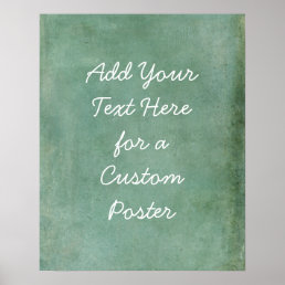 Add Your Custom Text Subtle Turquoise Grunge Poster