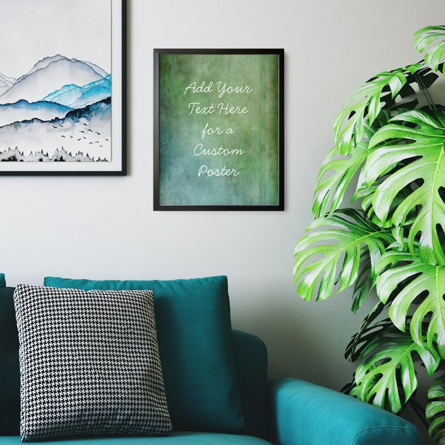 Add Your Custom Text Teal and Green Grunge Poster (Creator Uploaded)