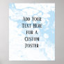 Add Your Custom Text, White & Baby Blue Marble Poster