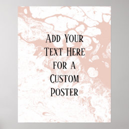 Add Your Custom Text, White &amp; Blush Marble Poster