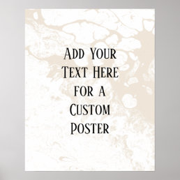 Add Your Custom Text, White &amp; Cream Marble Poster