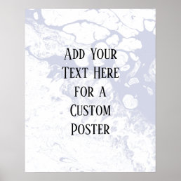 Add Your Custom Text, White &amp; Dusty Blue Marble Poster