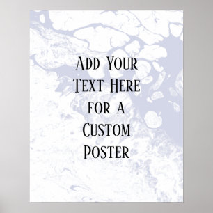 Add Your Custom Text, White & Dusty Blue Marble Poster