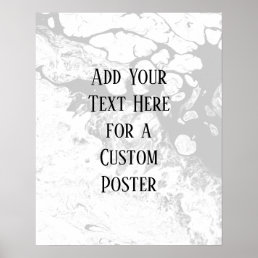 Add Your Custom Text, White &amp; Gray Marble Poster