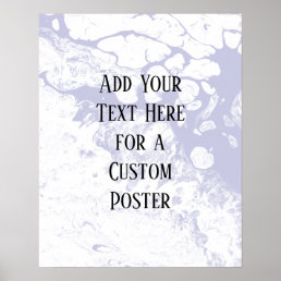 Add Your Custom Text White &amp; Lavender Marble Poster