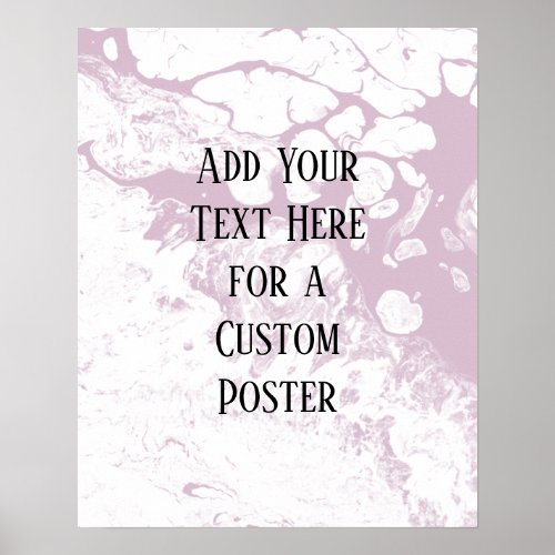 Add Your Custom Text White  Light Mauve Marble Poster