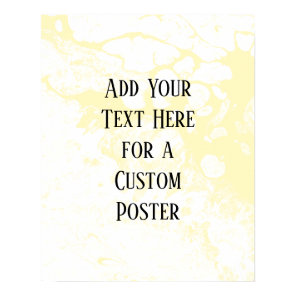 Add Your Custom Text, White & Light Yellow Marble Poster