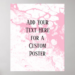 Add Your Custom Text, White &amp; Medium Pink Marble Poster