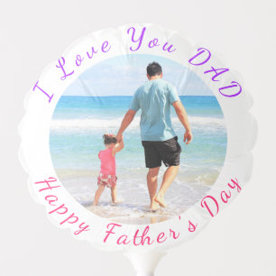 Add Your Dad Photo Balloon Gift - I Love You DAD