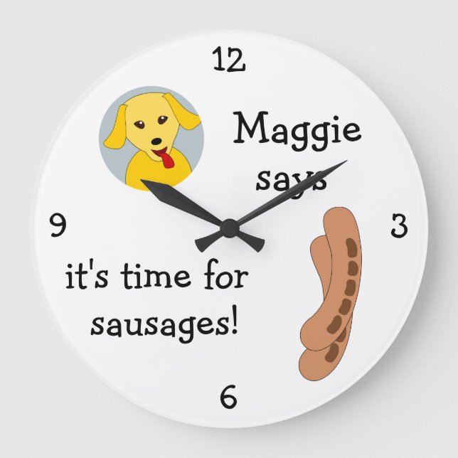 Add Your Dog's Photo: 'Time for Sausages' Large Clock (Front)