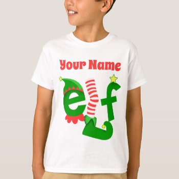 Add Your Elf Name Christmas - Customize T-shirt by mcgags at Zazzle
