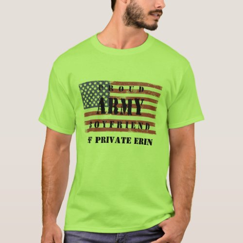 Add Your Girlfriends Name Proud Army Boyfriend Sh T_Shirt