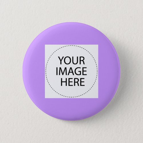 Add Your Image or Text Here Pinback Button