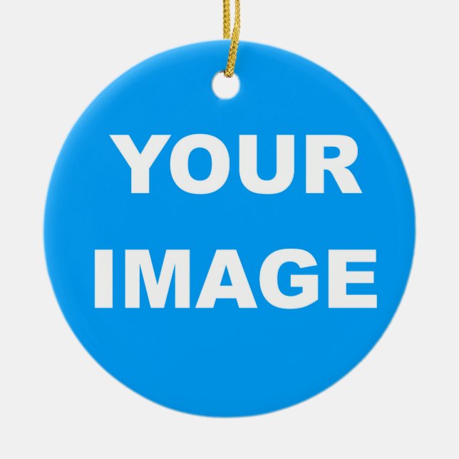 Add Your Image Photo Logo Ceramic Ornament (Front)