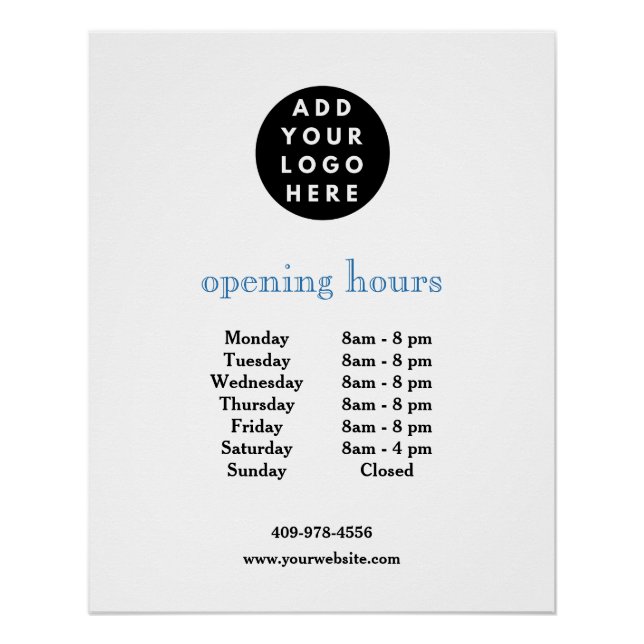 Add Your Logo Customizable Business Opening Hours  Poster (Front)