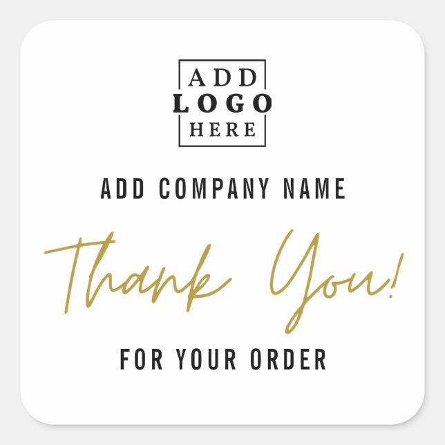 Add Your Logo Thank You For Your Order Square Sticker (Front)