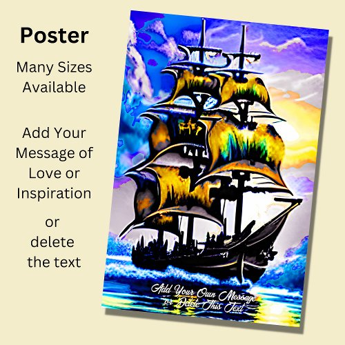 Add Your Message Brown Blue Sailing Pirate Ship   Poster