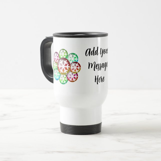 Add Your Message Colorful Snowflake Travel Mug (Front Left)
