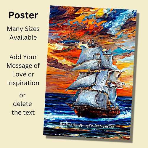 Add Your Message Sailing Ship Blue Sea at Sunset  Poster