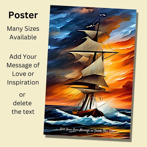 Add Your Message Sailing Ship in Waves at Sunset  Poster