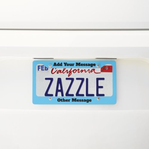 Add Your Message Sky Blue and Black Text Template License Plate Frame