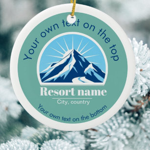 Add your mountain or ski resort name christmas ceramic ornament