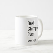 Add Your Name Best Chiropractor Ever Typography Coffee Mug (Front Right)