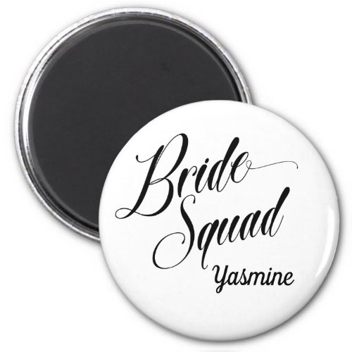 Add Your Name _ Customizable Bride Squad Magnet