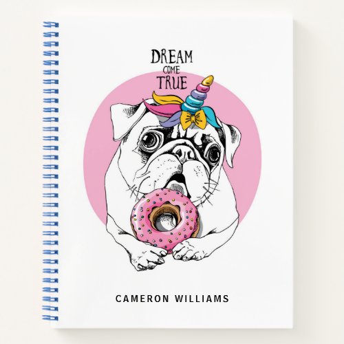 Add Your Name  Dream Come True Notebook