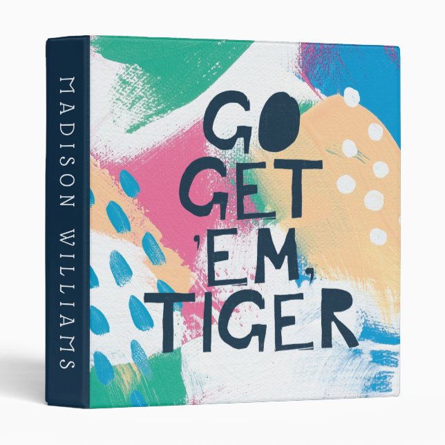 Add Your Name | Go Get 'Em Tiger 3 Ring Binder (Front/Spine)