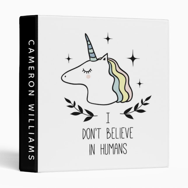 Add Your Name | I Don't Believe In Humans 3 Ring Binder (Front/Spine)