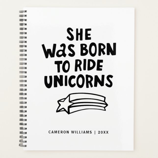 Add Your Name | She Was Born To Ride Unicorns Planner (Front)
