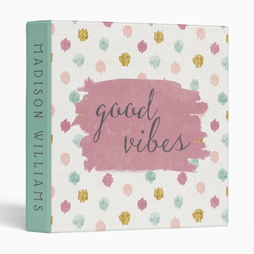 Add Your Name  Soft Deco IV  Good Vibes Binder