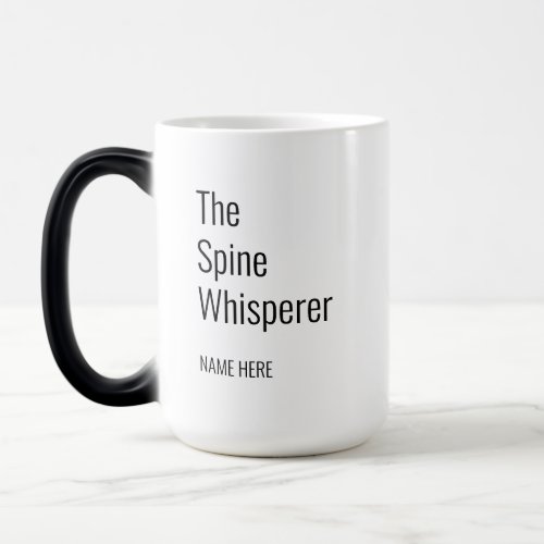 Add Your Name Spine Whisperer Chiropractor Magic Mug