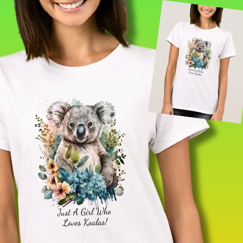Add Your Name Text  Just a Girl Who Loves Koalas T_Shirt