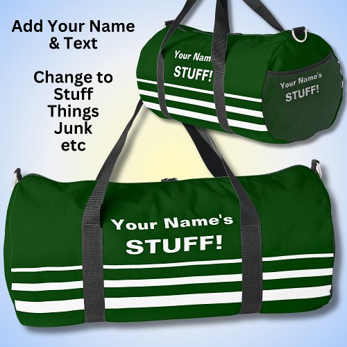 Add Your Name Text Subject   Dark Green Duffle Bag