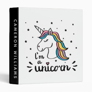 Add Your Name Unicorn I'm A Unicorn 3 Ring Binder