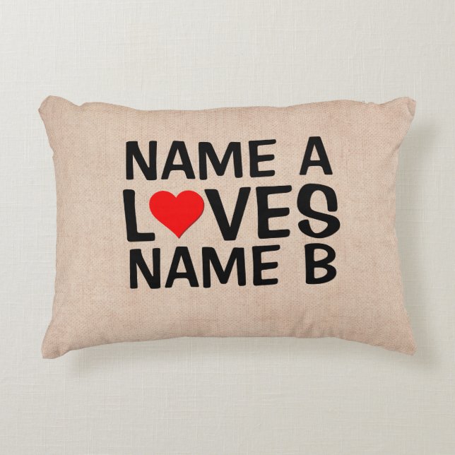 Add Your Names  - Name Loves Heart Name            Accent Pillow (Front)