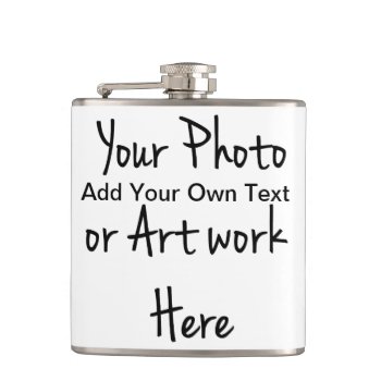 Add Your Own Art  Photo  Text Hip Flask by atlanticdreams at Zazzle